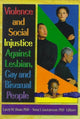 Book cover of: Violence and Social Injustice Against Lesbian, Gay, and Bisexual People
