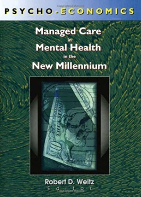 Book cover of: Psycho-Economics. By: Robert D., Ph.D. Weitz
