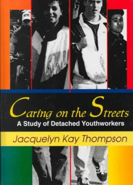 Book cover of: Caring on the Streets. By: Jacquelyn Kay Thompson