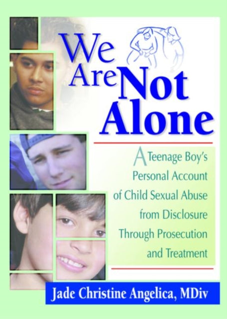 Book cover of: We Are Not Alone. By: Jade Christine Angelica