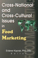 Book cover of: Cross-National and Cross-Cultural Issues in Food Marketing. By: Erdener Kaynak