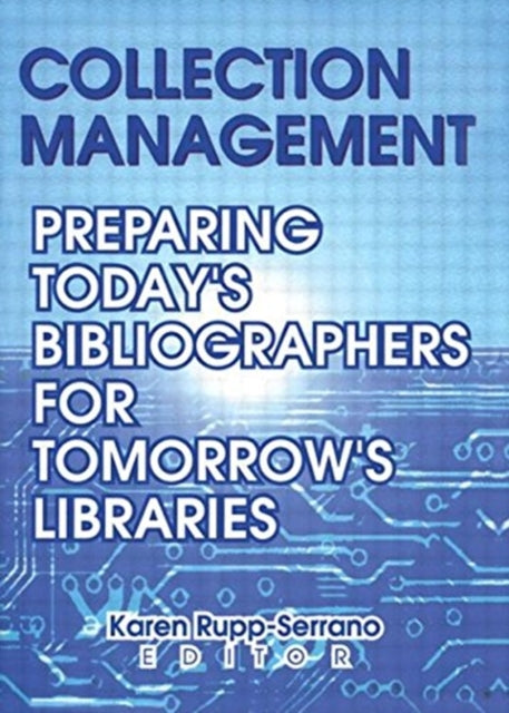 Book cover of: Collection Management. By: Karen Rupp-Serrano