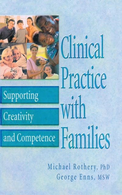 Book cover of: Clinical Practice with Families. By: M. A. Rothery