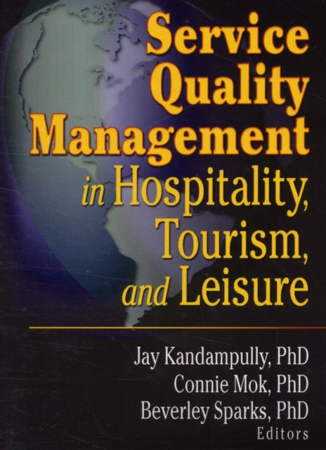 Book cover of: Service Quality Management in Hospitality, Tourism, and Leisure