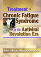 Book cover of: Treatment of Chronic Fatigue Syndrome in the Antiviral Revolution Era. By: Roberto Patarca-Montero