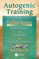 Book cover of: Autogenic Training. By: Micah R. Sadigh Ph.D.