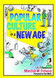 Book cover of: Popular Culture in a New Age. By: Marshall William Fishwick
