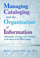 Book cover of: Managing Cataloging and the Organization of Information. By: Ruth C. Carter