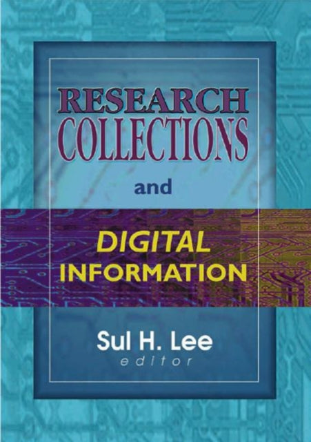 Book cover of: Research Collections and Digital Information