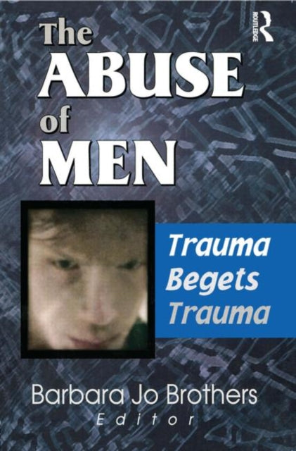 Book cover of: Abuse of Men. By: Barbara Jo Brothers
