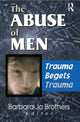 Book cover of: Abuse of Men. By: Barbara Jo Brothers