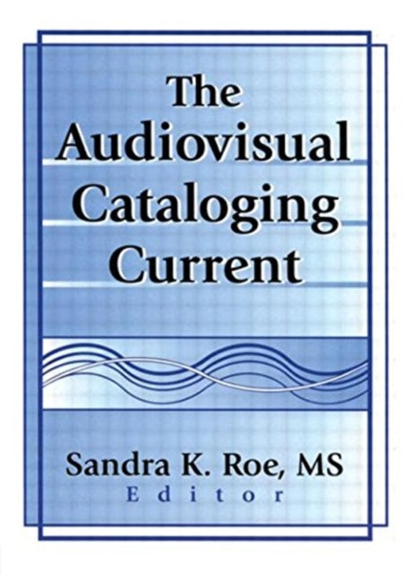 Book cover of: Audiovisual Cataloging Current