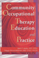 Book cover of: Community Occupational Therapy Education and Practice