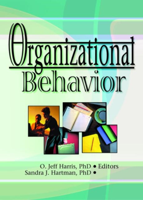Book cover of: Organizational Behavior. By: O. Jeff Harris