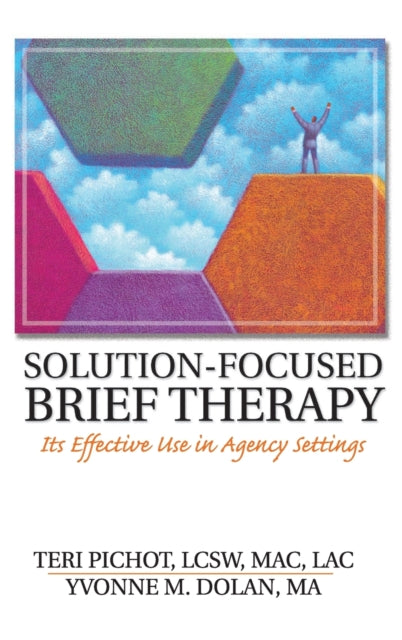 Book cover of: Solution-Focused Brief Therapy. By: Teri Pichot