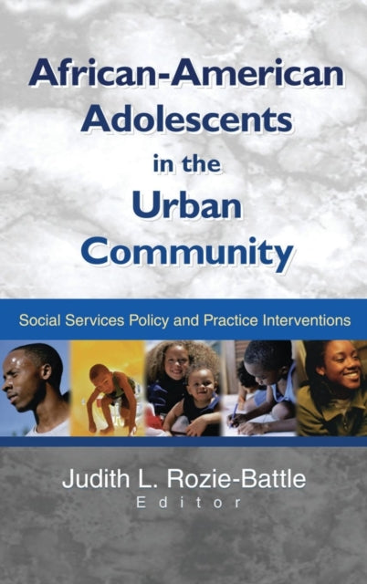 Book cover of: African-American Adolescents in the Urban Community. By: Judith L. Rozie-Battle