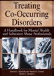 Book cover of: Treating Co-Occurring Disorders. By: Edward L. Hendrickson