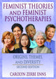 Book cover of: Feminist Theories and Feminist Psychotherapies. By: Carolyn Zerbe, Ph.D. Enns