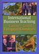 Book cover of: International Business Teaching in Eastern and Central European Countries. By: George Tesar