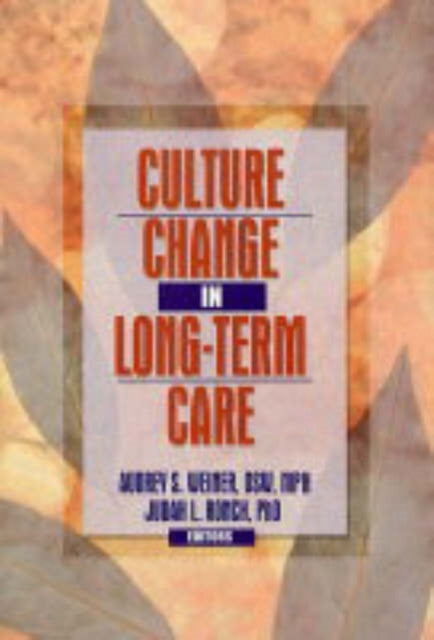 Book cover of: Culture Change in Long-Term Care