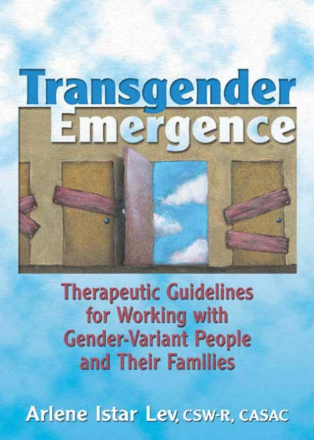 Book cover of: Transgender Emergence. By: Arlene Istar Lev
