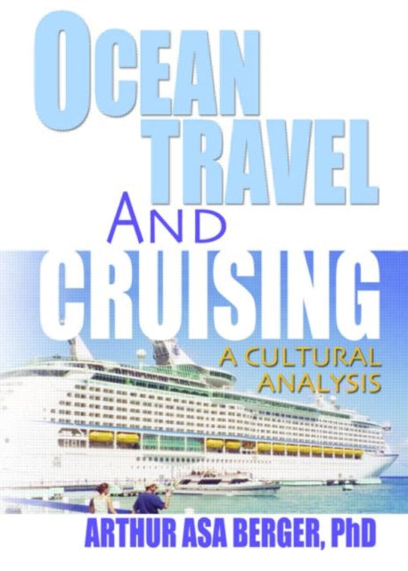Book cover of: Ocean Travel and Cruising. By: Arthur Asa Berger