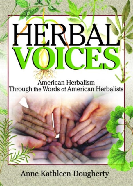 Book cover of: Herbal Voices. By: Anne Kathleen Dougherty