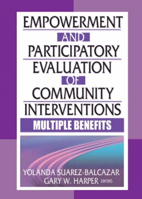Book cover of: Empowerment and Participatory Evaluation of Community Interventions