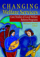 Book cover of: Changing Welfare Services. By: Michael J. Austin