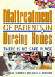 Book cover of: Maltreatment of Patients in Nursing Homes