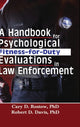 Book cover of: Handbook for Psychological Fitness-for-Duty Evaluations in Law Enforcement. By: Cary D., Ph.D. Rostow