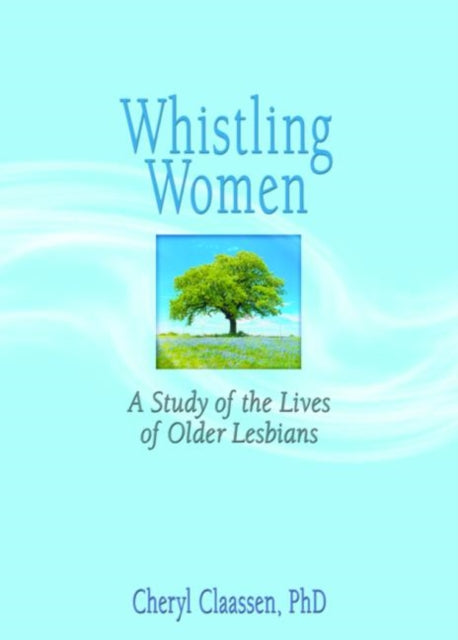 Book cover of: Whistling Women. By: Cheryl Claassen