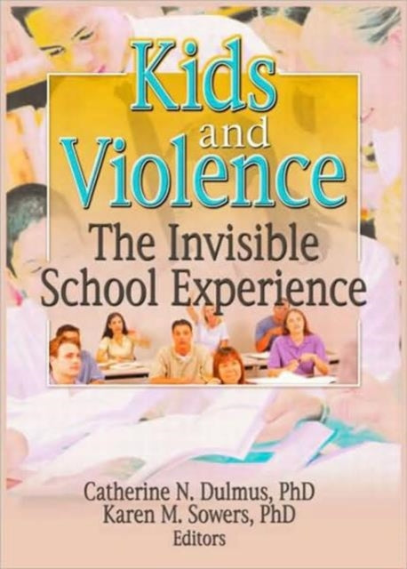 Book cover of: Kids and Violence. By: Catherine N. Dulmus