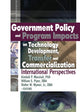 Book cover of: Government Policy and Program Impacts on Technology Development, Transfer, and Commercialization
