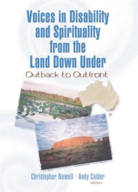 Book cover of: Voices in Disability and Spirituality from the Land Down Under