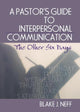 Book cover of: Pastor's Guide to Interpersonal Communication. By: Blake J. Neff