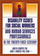 Book cover of: Disability Issues for Social Workers and Human Services Professionals in the Twenty-First Century