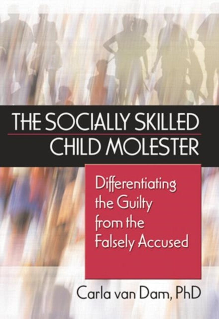 Book cover of: Socially Skilled Child Molester. By: Carla Van Dam