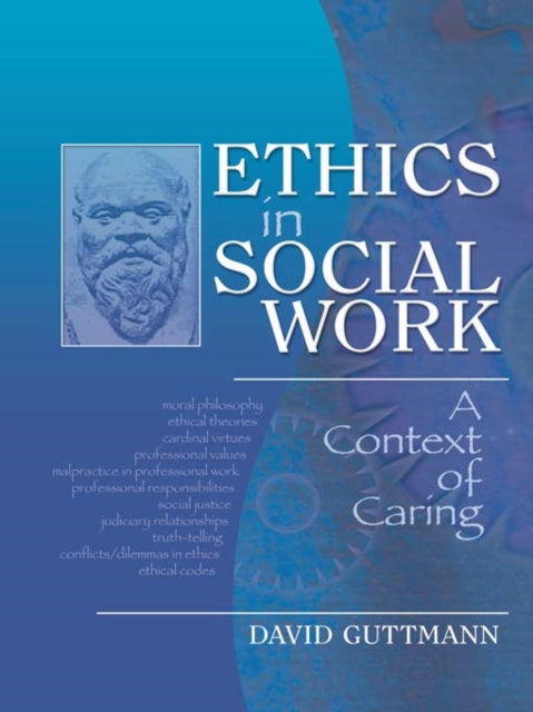 Book cover of: Ethics in Social Work. By: David Guttmann