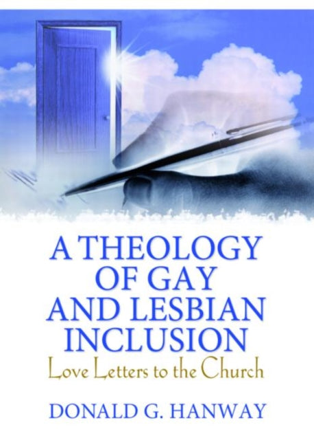Book cover of: Theology of Gay and Lesbian Inclusion. By: D. G. Hanway