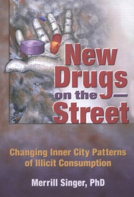 Book cover of: New Drugs on the Street. By: Merrill Singer