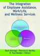 Book cover of: Integration of Employee Assistance, Work/Life, and Wellness Services