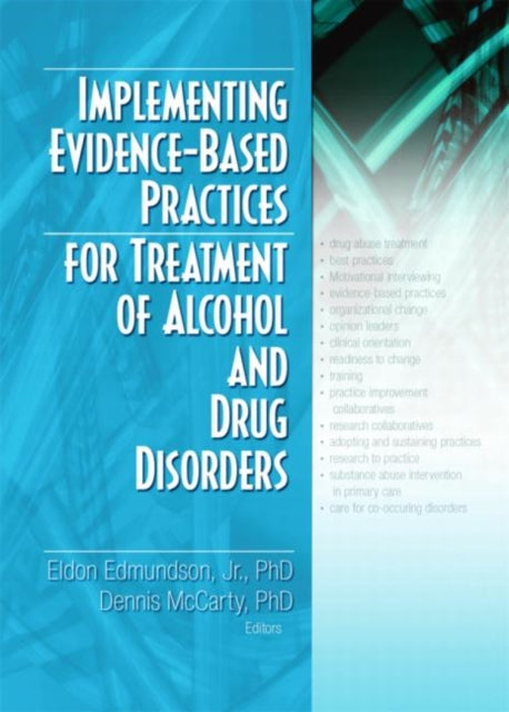 Book cover of: Implementing Evidence-Based Practices for Treatment of Alcohol And Drug Disorders