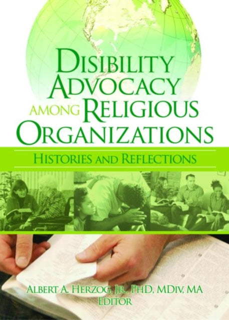 Book cover of: Disability Advocacy Among Religious Organizations. By: Albert A., Jr., Ph.D. Herzog