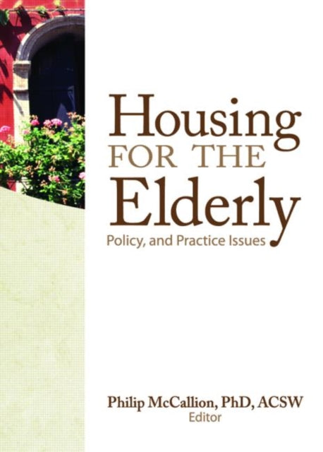 Book cover of: Housing for the Elderly. By: Philip McCallion