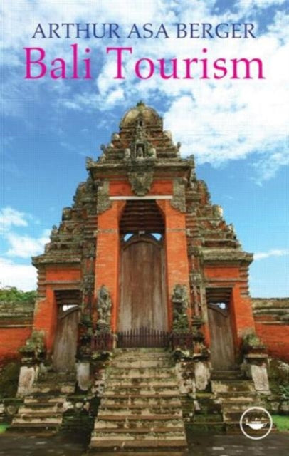 Book cover of: Bali Tourism. By: Arthur Asa Berger