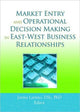 Book cover of: Market Entry and Operational Decision Making in East-West Business Relationships. By: Jorma Larimo