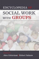 Book cover of: Encyclopedia of Social Work with Groups