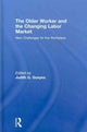 Book cover of: Older Worker and the Changing Labor Market