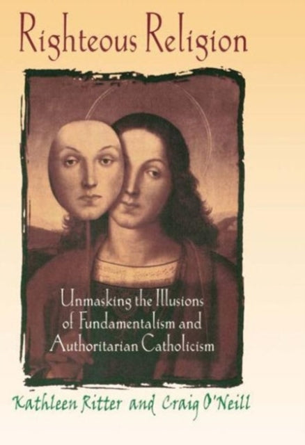 Book cover of: Righteous Religion. By: Kathleen Y., Ph.D. Ritter